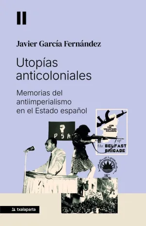 UTOPÍAS ANTICOLONIALES