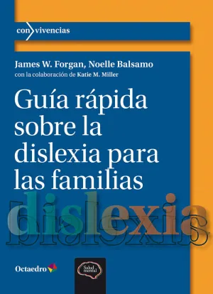 GUÍA RÁPIDA SOBRE LA DISLEXIA PARA LAS FAMILIAS