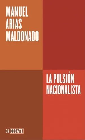 LA PULSIÓN NACIONALISTA (SERIE ENDEBATE)