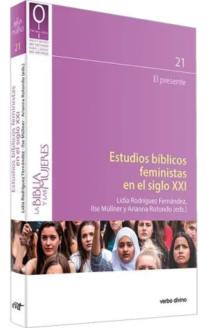 ESTUDIOS BÍBLICOS FEMINISTAS EN EL SIGLO XXI