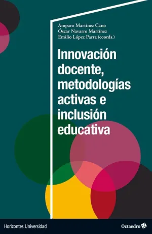 INNOVACIÓN DOCENTE, METODOLOGÍAS ACTIVAS E INCLUSIÓN EDUCATIVA