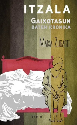 ITZALA. GAIXOTASUN BATEN KRONIKA