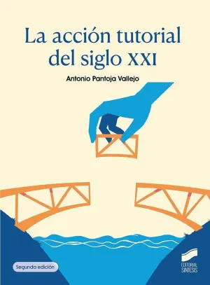 LA ACCIÓN TUTORIAL DEL SIGLO XXI (SEGUNDA EDICIÓN)
