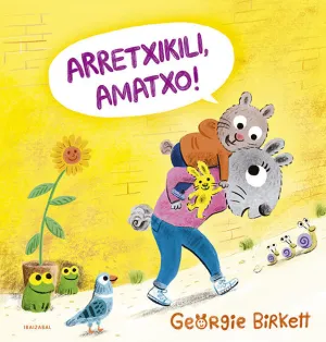 ARRETXIKILI, AMATXO!