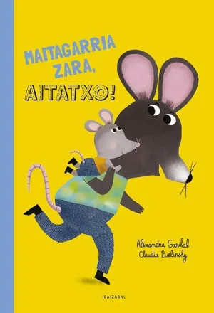 MAITAGARRIA ZARA, AITATXO!