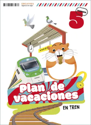 PLAN DE VACACIONES - EN TREN - 5º PRIMARIA
