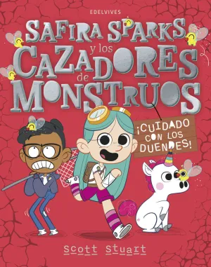 SAFIRA SPARKS Y LOS CAZADORES DE MONSTRUOS : ¡CUIDADO CON LOS DUENDES!