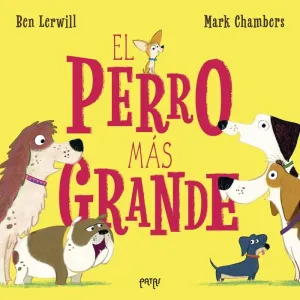 EL PERRO MÁS GRANDE