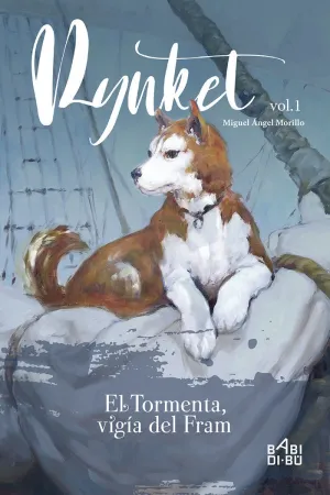 RYNKET, EL TORMENTA, VIGÍA DEL FRAM. VOL. I