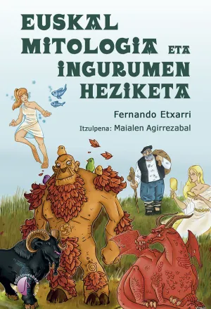 EUSKAL MITOLOGIA ETA INGURUMEN HEZIKETA