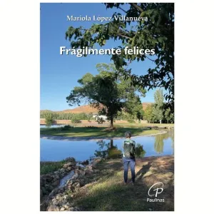 FRÁGILMENTE FELICES