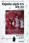 ESPAÑA SIGLO XX: 1898-1931