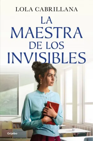 LA MAESTRA DE LOS INVISIBLES