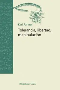 TOLERANCIA,LIBERTAD,MANIPULACIÓN