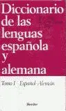 DICCIONARIO DE LAS LENGUAS ESPAÑOLA Y ALEMANA TOMO I
