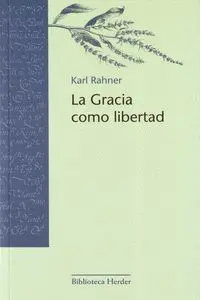 LA GRACIA COMO LIBERTAD