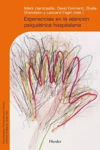 EXPERIENCIAS EN LA ATENCIÓN PSIQUIÁTRICA HOSPITALARIA