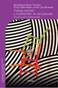 TRABAJO FAMILIAR Y MULTIFAMILIAR EN LAS PSICOSIS