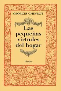 LAS PEQUEÑAS VIRTUDES DEL HOGAR