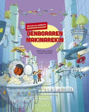 BILATU ETA AURKITU DESBERDINTASUNAK MAKINAREN DENBORAREKIN