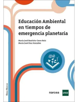 EDUCACIÓN AMBIENTAL EN TIEMPOS DE EMERGENCIA PLANETARIA