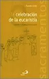 LA CELEBRACIÓN DE LA EUCARISTÍA