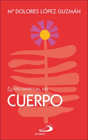 ELOGIO ESPIRITUAL DEL CUERPO