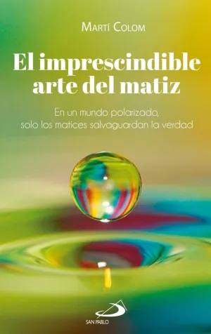 EL IMPRESCINDIBLE ARTE DEL MATIZ