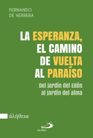 LA ESPERANZA, EL CAMINO DE VUELTA AL PARAÍSO