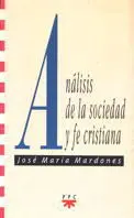 ANÁLISIS DE LA SOCIEDAD Y FE CRISTIANA