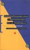CORRESPONSABILIDAD Y PARTICIPACIÓN EN LA PARROQUIA