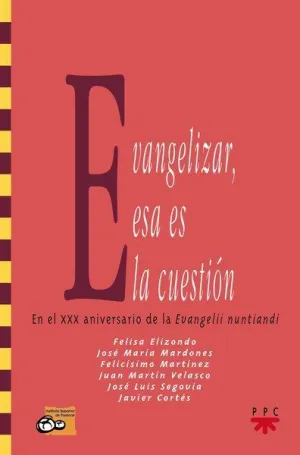 EVANGELIZAR, ESA ES LA CUESTIÓN