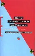 COMO TRANSMITIR HOY LA PALABRA