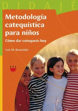 METODOLOGÍA CATEQUÍSTICA PARA NIÑOS