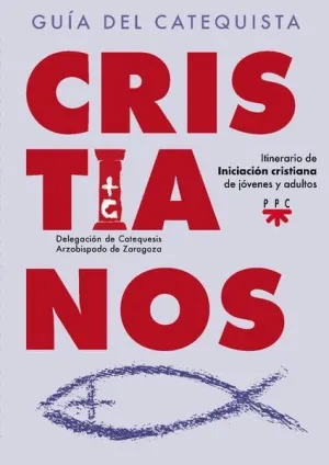 CRISTIANOS. GUÍA DEL CATEQUISTA