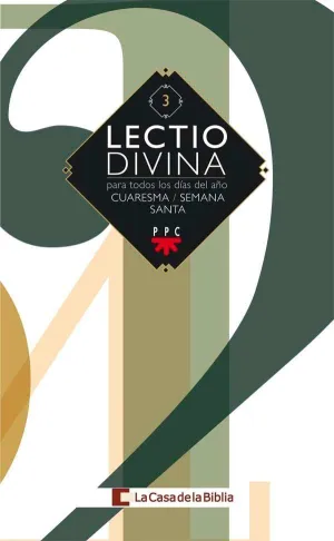 LECTIO DIVINA PARA TODOS LOS DÍAS DEL AÑO. CUARESMA - SEMANA SANTA