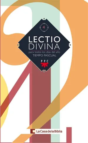 LECTIO DIVINA 4 PARA TODOS LOS DÍAS DEL AÑO TIEMPO PASCUAL