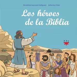 LOS HÉROES DE LA BIBLIA