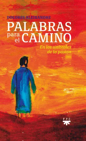 PALABRAS PARA EL CAMINO