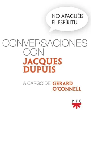 CONVERSACIONES CON JACQUES DUPUIS A CARGO DE GERARD O´CONNELL