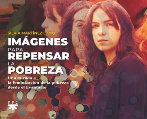 IMÁGENES PARA REPENSAR LA POBREZA