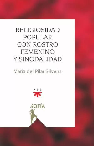 RELIGIOSIDAD POPULAR CON ROSTRO FEMENINO Y SINODALIDAD
