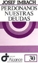 PERDÓNANOS NUESTRAS DEUDAS