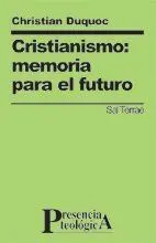 CRISTIANISMO: MEMORIA PARA EL FUTURO