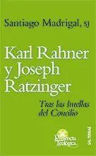 KARL RAHNER Y JOSEPH RATZINGER TRAS LAS HUELLAS DEL CONCILIO