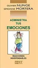 ADMINISTRA TUS EMOCIONES
