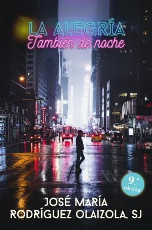 LA ALEGRÍA, TAMBIEN DE NOCHE