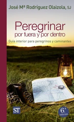 PEREGRINAR POR FUERA Y POR DENTRO
