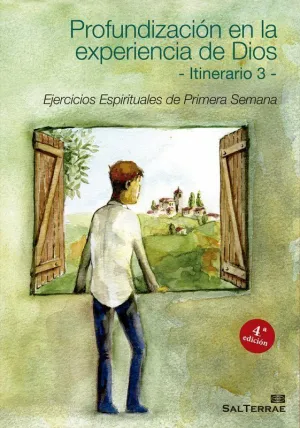 PROFUNDIZACIÓN EN LA EXPERIENCIA DE DIOS-ITINERARIO 3