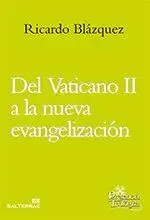 DEL VATICANO II A LA NUEVA EVANGELIZACIÓN